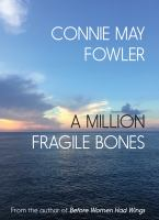 A_million_fragile_bones