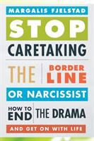 Stop_caretaking_the_borderline_or_narcissist