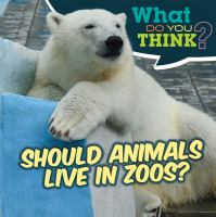 Should_animals_live_in_zoos_