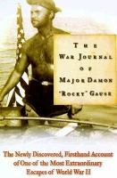 The_war_journal_of_Major_Damon__Rocky__Gause
