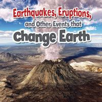 Earthquakes__eruptions__and_other_events_that_change_Earth
