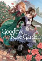 Goodbye__my_rose_garden