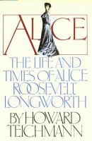 Alice__the_life_and_times_of_Alice_Roosevelt_Longworth
