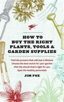 How_to_buy_the_right_plants__tools___garden_supplies