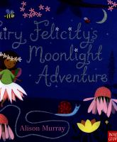 Fairy_Felicity_s_moonlight_adventure