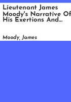 Lieutenant_James_Moody_s_narrative_of_his_exertions_and_sufferings