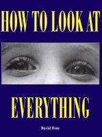 How_to_look_at_everything
