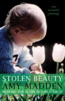 Stolen_beauty___healing_the_scars_of_child_abuse___one_woman_s_journey