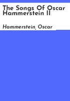 The_songs_of_Oscar_Hammerstein_II