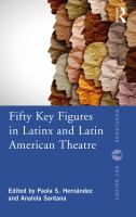 Fifty_key_figures_in_Latinx_and_Latin_American_theatre