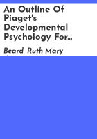 An_outline_of_Piaget_s_developmental_psychology_for_students_andteachers
