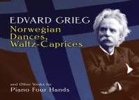Norwegian_dances__Waltz-caprices__and_other_works_for_piano_four_hands