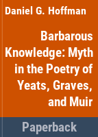 Barbarous_knowledge__myth_in_the_poetry_of_Yeats__Graves__and_Muir