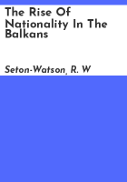 The_rise_of_nationality_in_the_Balkans