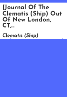 _Journal_of_the_Clematis__Ship__out_of_New_London__CT__mastered_by_William_Benjamin_and_kept_by_William_Benjamin__on_a_whaling_voyage_between_1854_and_1856_