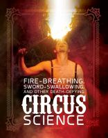 Fire_breathing__sword_swallowing__and_other_death-defying_circus_science
