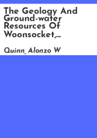 The_geology_and_ground-water_resources_of_Woonsocket__Rhode_Island