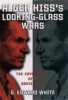 Alger_Hiss_s_looking-glass_wars