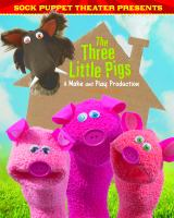 Sock_Puppet_Theater_presents_The_three_little_pigs