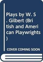 Plays_by_W_S__Gilbert