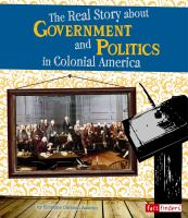 The_real_story_about_government_and_politics_in_colonial_America
