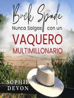Buck_Spade--Nunca_Salgas_con_un_Vaquero_Multimillonario