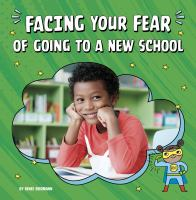 Facing_your_fear_of_going_to_a_new_school