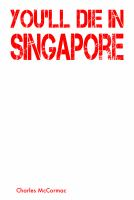 You_ll_die_in_singapore