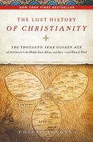 The_lost_history_of_Christianity