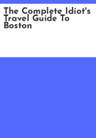 The_complete_idiot_s_travel_guide_to_Boston