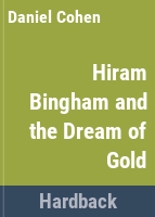 Hiram_Bingham_and_the_dream_of_gold
