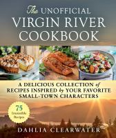 The_unofficial_Virgin_River_cookbook