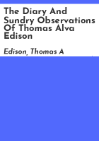 The_diary_and_sundry_observations_of_Thomas_Alva_Edison