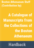 A_catalogue_of_manuscripts_from_the_collections_of_the_Boston_Athenaeum