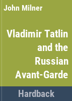 Vladimir_Tatlin_and_the_Russian_avant-garde