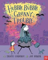 Hubble_bubble__Granny_trouble