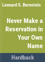 Never_make_a_reservation_in_your_own_name_and_other_intriguing_ideas_for_travellers