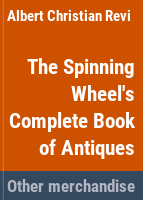 The_Spinning_wheel_s_complete_book_of_antiques