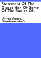 Statement_of_the_disposition_of_some_of_the_bodies_of_deceased_Union_soldiers_and_prisoners_of_war_whose_remains_have_been_removed_to_national_cemeteries_in_the_southern_and_western_states