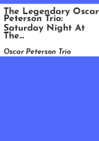 The_legendary_Oscar_Peterson_Trio