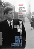 The_Kennedy_films_of_Robert_Drew___associates