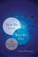 How_we_live_and_why_we_die
