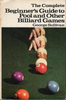 The_complete_beginner_s_guide_to_pool_and_other_billiard_games