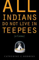 All_Indians_do_not_live_in_teepees__or_casinos_