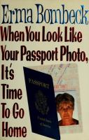When_you_look_like_your_passport_photo__it_s_time_to_go_home
