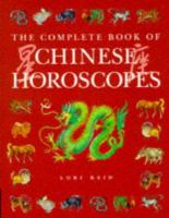 The_complete_book_of_Chinese_horoscopes