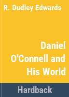 Daniel_O_Connell_and_his_world