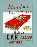 Road_trips__head_trips__and_other_car-crazed_writings