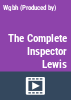The complete Inspector Lewis. The pilot and complete 1st...